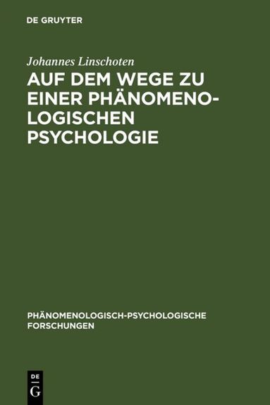 Johannes Linschoten - Auf dem Wege zu einer Phänomenologischen Psychologie, Inbunden