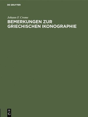 Bemerkungen Zur Griechischen Ikonographie 1