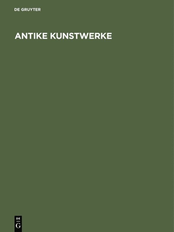 Adolf Greifenhagen, De Gruyter - Antike Kunstwerke, Inbunden