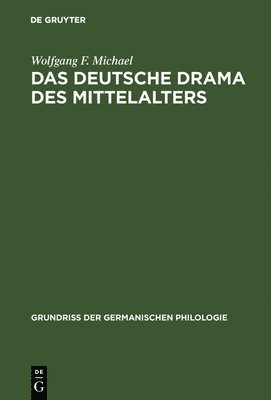 Das deutsche Drama des Mittelalters 1