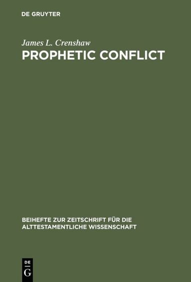 James L. Crenshaw - Prophetic Conflict, Inbunden
