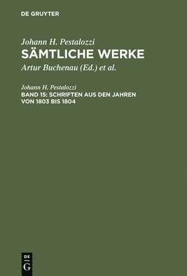 Smtliche Werke, Band 15, Schriften aus den Jahren von 1803 bis 1804 1