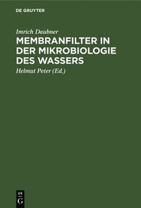 bokomslag Membranfilter in der Mikrobiologie des Wassers