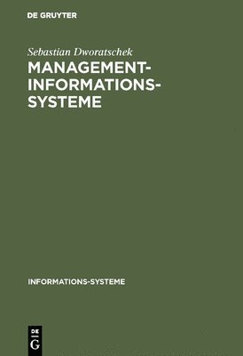 Sebastian Dworatschek - Management-Informations-Systeme, Inbunden