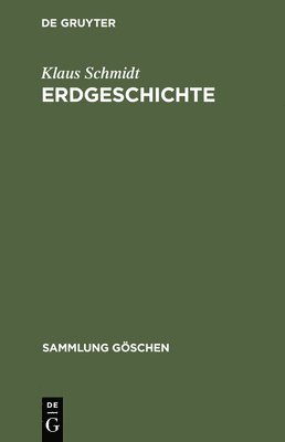 Klaus Schmidt - Erdgeschichte, Inbunden
