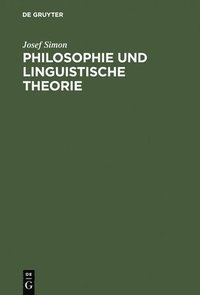 bokomslag Philosophie und linguistische Theorie