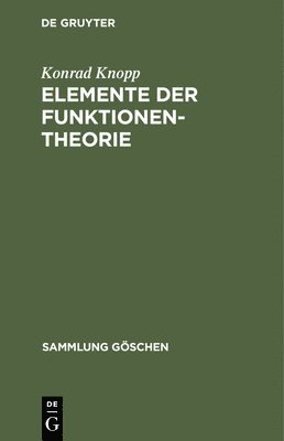 Konrad Knopp - Elemente der Funktionentheorie, Inbunden
