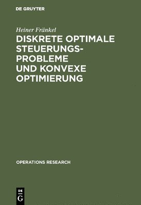 bokomslag Diskrete optimale Steuerungsprobleme und konvexe Optimierung