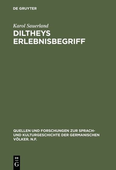 Karol Sauerland - Diltheys Erlebnisbegriff, Inbunden