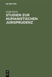 bokomslag Studien zur humanistischen Jurisprudenz