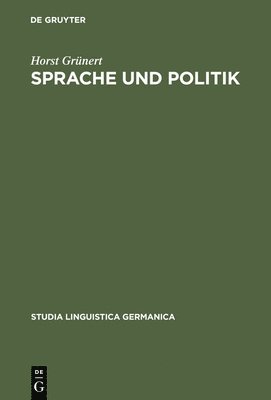 Horst Grünert - Sprache Und Politik, Inbunden