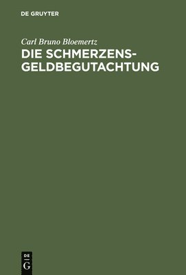 Die Schmerzensgeldbegutachtung 1