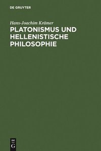 bokomslag Platonismus und hellenistische Philosophie