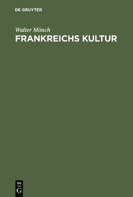 Frankreichs Kultur 1