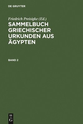 bokomslag Sammelbuch Griechischer Urkunden Aus gypten. Band 2