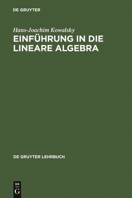 Einfhrung in Die Lineare Algebra 1