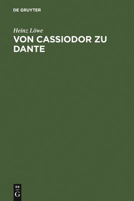 bokomslag Von Cassiodor Zu Dante