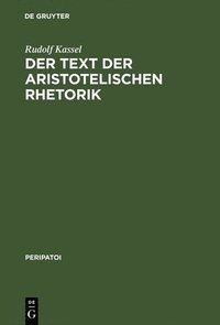 bokomslag Der Text der aristotelischen Rhetorik