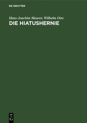 Die Hiatushernie 1