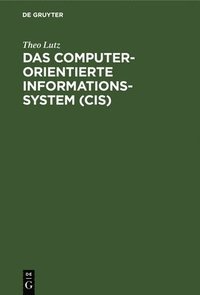 bokomslag Das computerorientierte Informationssystem (CIS)