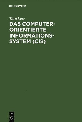 bokomslag Das computerorientierte Informationssystem (CIS)