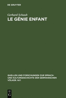 Gerhard Schaub - Le génie enfant, Inbunden