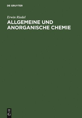 Erwin Riedel - Allgemeine und anorganische Chemie, Inbunden