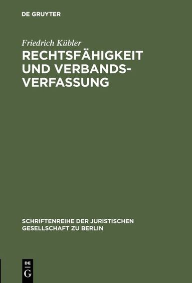 Friedrich Kübler - Rechtsfähigkeit und Verbandsverfassung, Inbunden