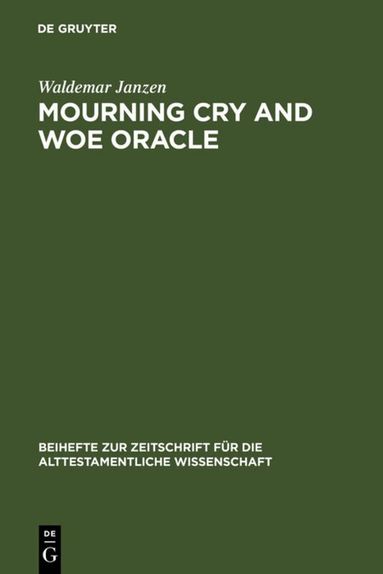 Waldemar Janzen - Mourning Cry and Woe Oracle, Inbunden