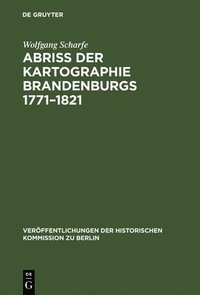 bokomslag Abriss der Kartographie Brandenburgs 1771-1821