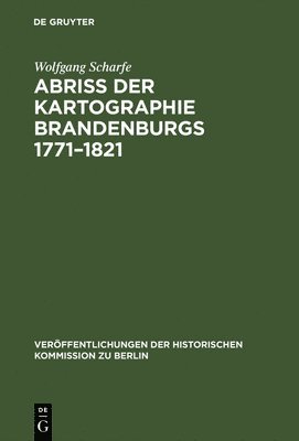 Abriss der Kartographie Brandenburgs 1771-1821 1