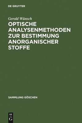 Gerold Wünsch - Optische Analysenmethoden zur Bestimmung anorganischer Stoffe, Inbunden