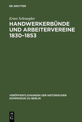 bokomslag Handwerkerbünde und Arbeitervereine 1830-1853