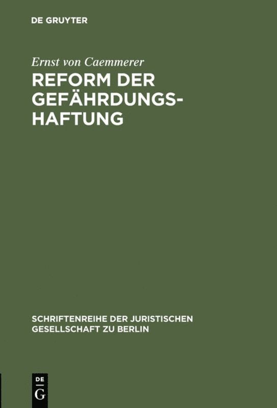 Ernst von Caemmerer, Ernst Von Caemmerer - Reform der Gefährdungshaftung, Inbunden
