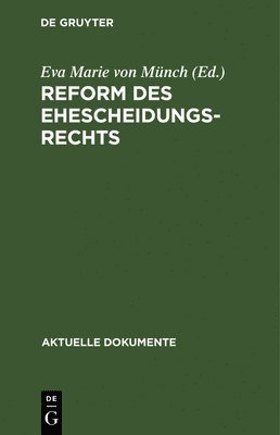 Eva Marie Von Münch - Reform des Ehescheidungsrechts, Inbunden