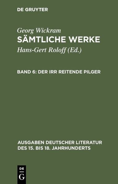 Georg Wickram, Hans-Gert Roloff - irr reitende Pilger, Inbunden