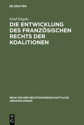 bokomslag Die Entwicklung des franzsischen Rechts der Koalitionen