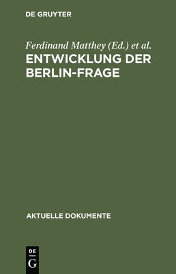 Ferdinand Matthey, Ingo Münch - Entwicklung der Berlin-Frage, Inbunden