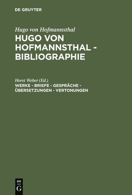 Horst Weber - Werke - Briefe - Gespräche - Übersetzungen - Vertonungen, Inbunden