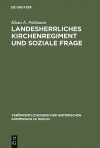 bokomslag Landesherrliches Kirchenregiment und soziale Frage