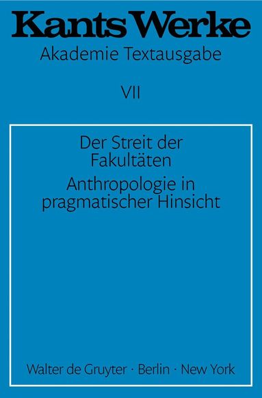 Immanuel Kant - Streit der Fakultäten. Anthropologie in pragmatischer Hinsicht, Häftad