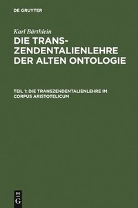 bokomslag Die Transzendentalienlehre Im Corpus Aristotelicum