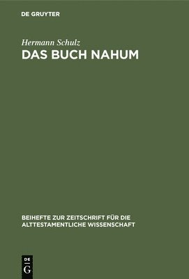 Hermann Schulz - Das Buch Nahum, Inbunden