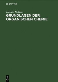 bokomslag Grundlagen Der Organischen Chemie