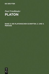 bokomslag Die platonischen Schriften, 2. und 3. Periode