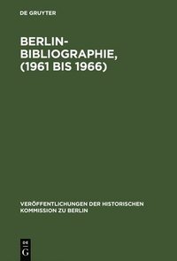 bokomslag Berlin-Bibliographie, (1961 bis 1966)