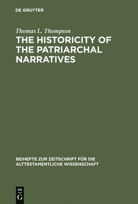 bokomslag Historicity Of The Patriarchal Narratives