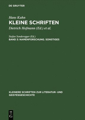 Hans Kuhn, Dietrich Hofmann, Wolfgang Lange, Klaus Von See - Kleine Schriften, Band 3, Namenforschung. Sonstiges, Inbunden