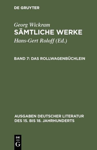 Georg Wickram, Hans-Gert Roloff - Rollwagenbüchlein, Inbunden