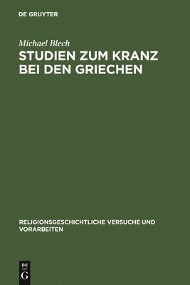 bokomslag Studien zum Kranz bei den Griechen